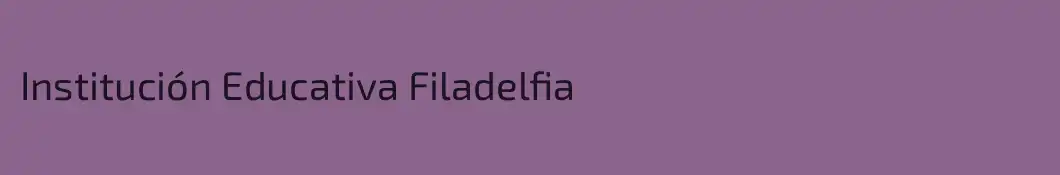 Institución Educativa Filadelfia